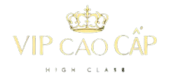 Vip cao cấp
